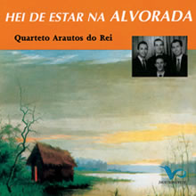 Arautos do Rei - 1963 - Hei de Estar na Alvorada